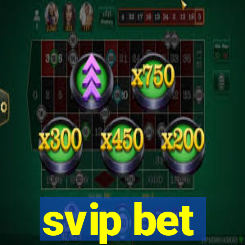 svip bet