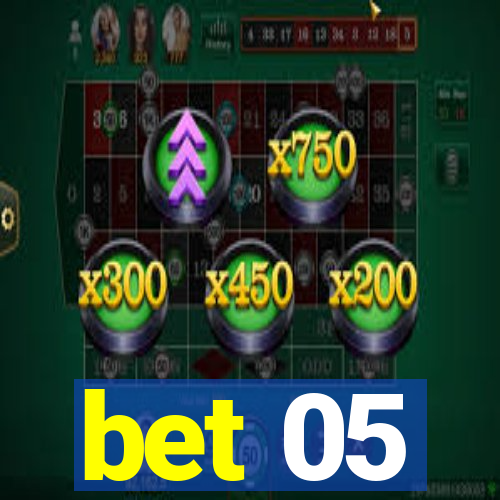 bet 05