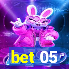 bet 05