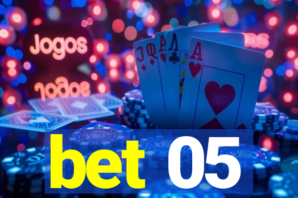 bet 05