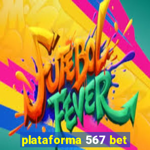 plataforma 567 bet