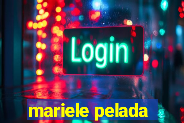 mariele pelada