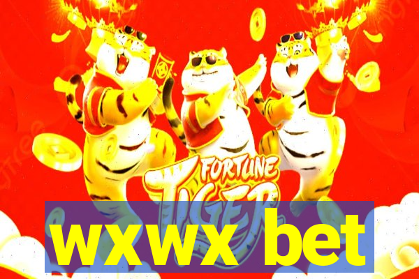 wxwx bet