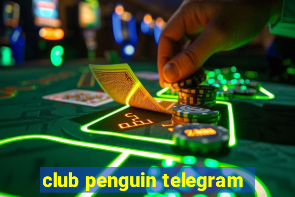 club penguin telegram