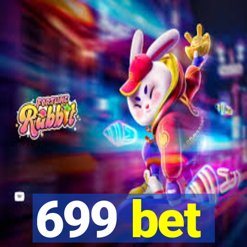 699 bet