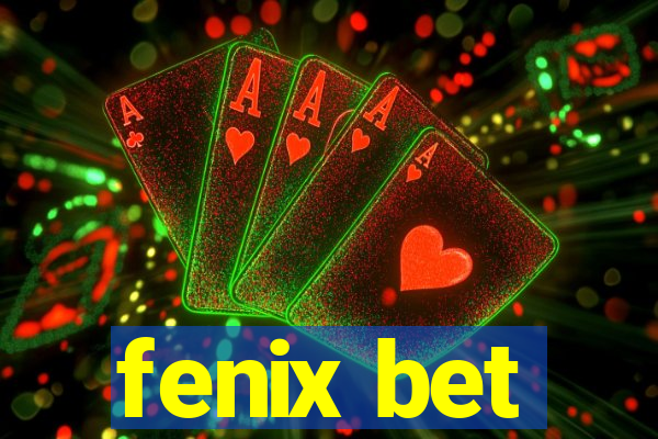fenix bet