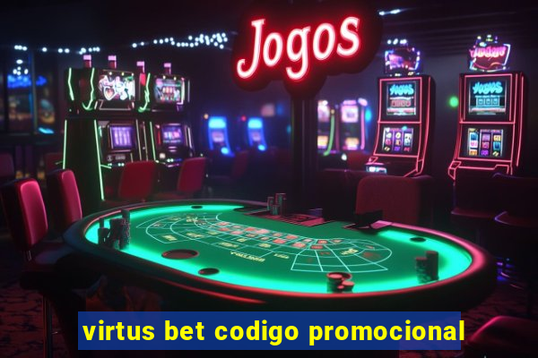 virtus bet codigo promocional
