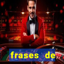 frases de positividade curtas