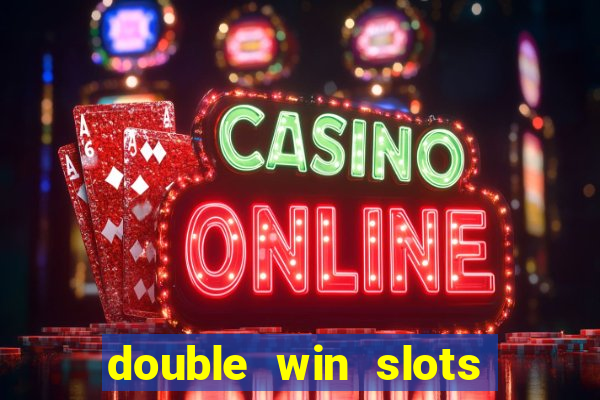 double win slots casino game
