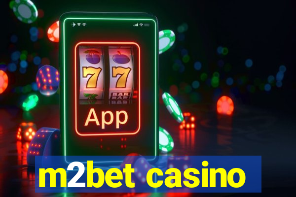 m2bet casino