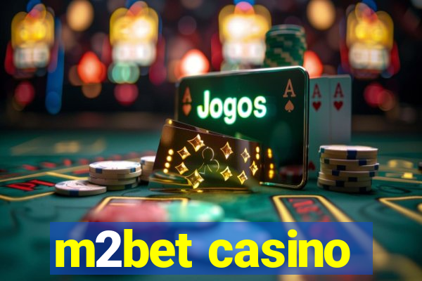 m2bet casino