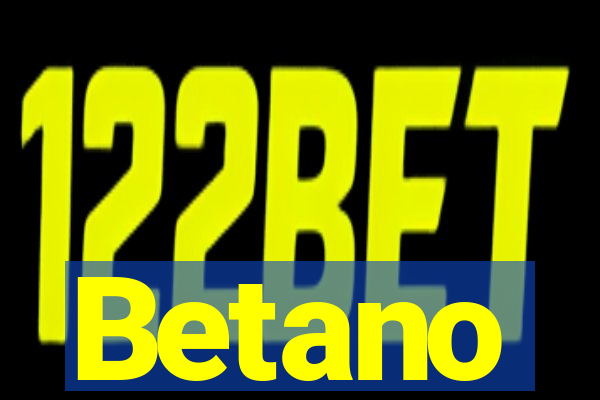 Betano