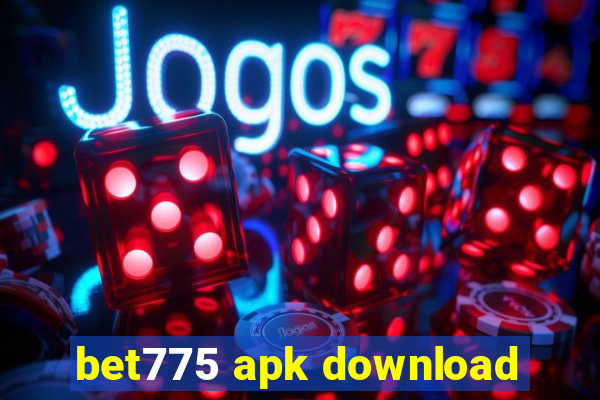 bet775 apk download