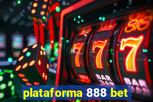 plataforma 888 bet