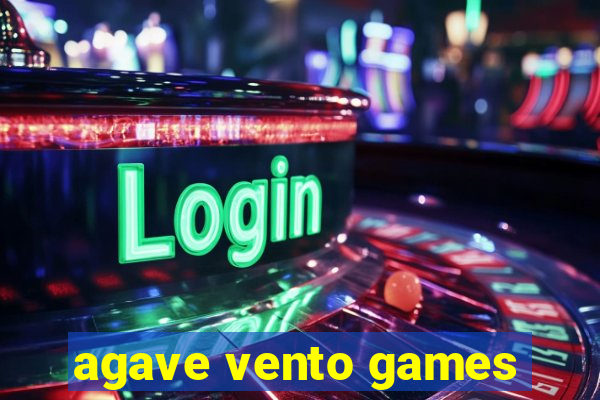 agave vento games
