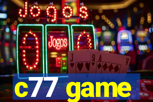 c77 game