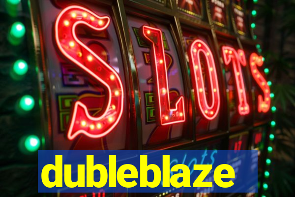 dubleblaze