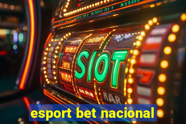esport bet nacional