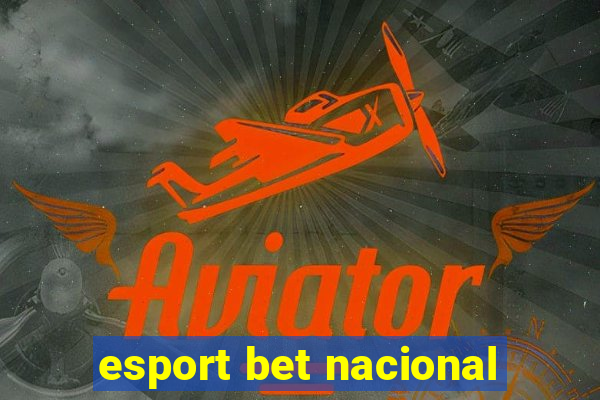 esport bet nacional