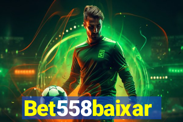 Bet558baixar
