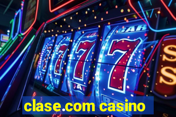 clase.com casino