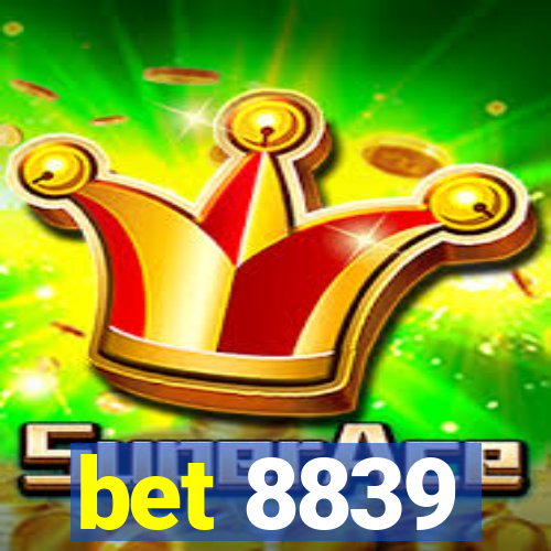 bet 8839
