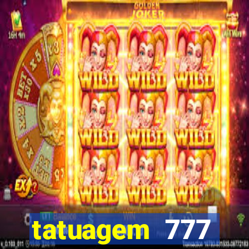 tatuagem 777 significado no crime
