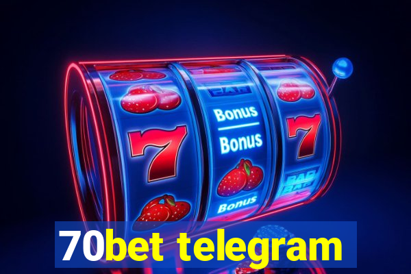 70bet telegram