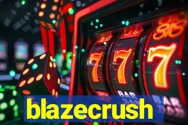 blazecrush