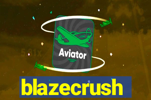 blazecrush