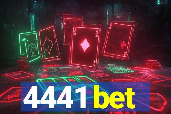 4441 bet
