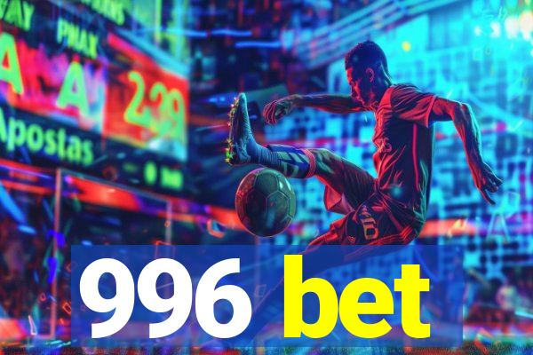 996 bet