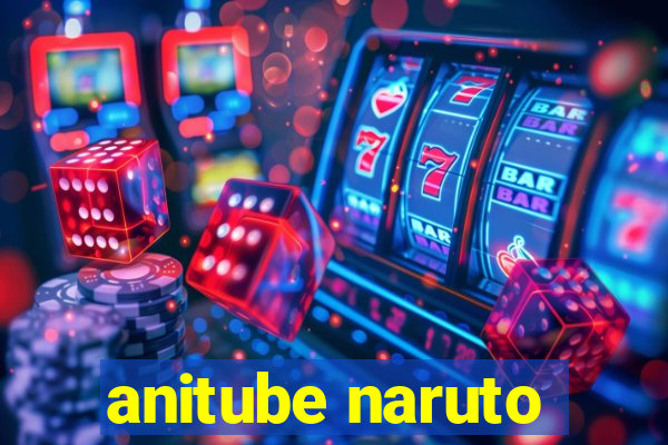anitube naruto