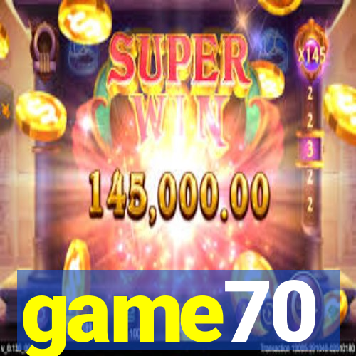 game70