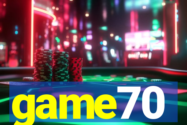 game70