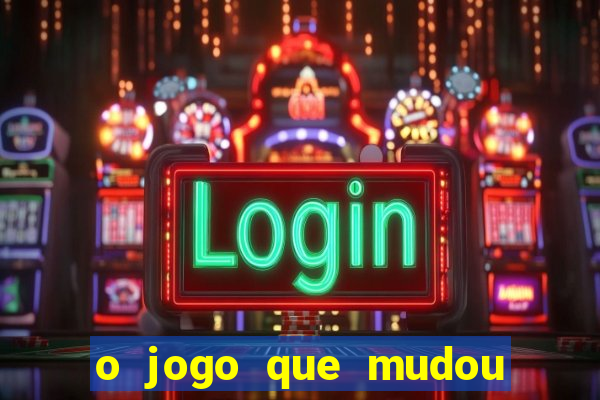 o jogo que mudou a hist贸ria torrent magnet