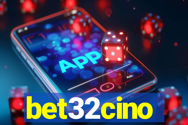 bet32cino