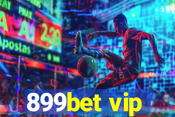 899bet vip