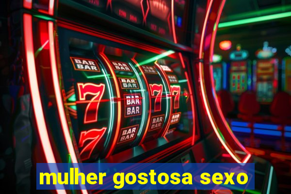 mulher gostosa sexo