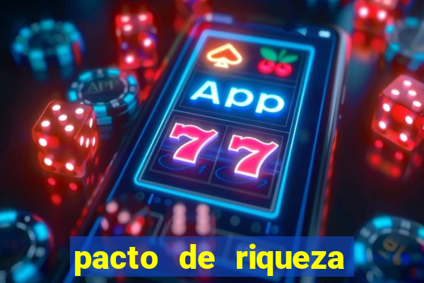 pacto de riqueza sao cipriano