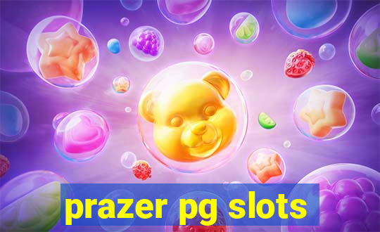 prazer pg slots