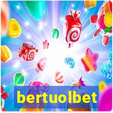 bertuolbet