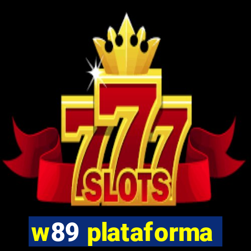 w89 plataforma