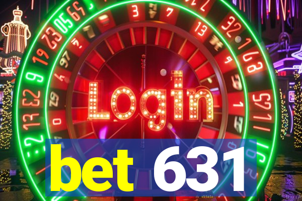 bet 631