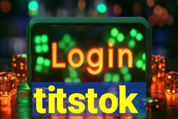titstok