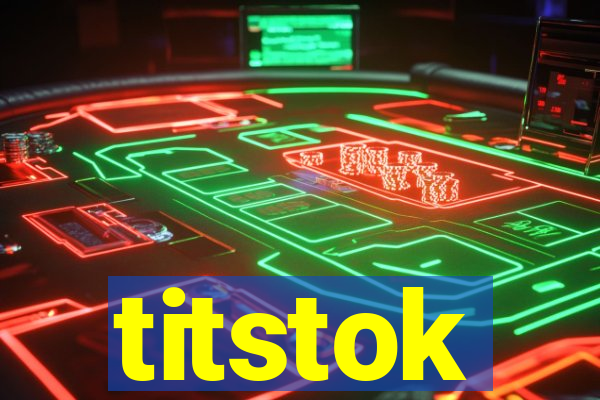 titstok