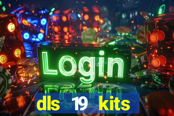 dls 19 kits barcelona 2019