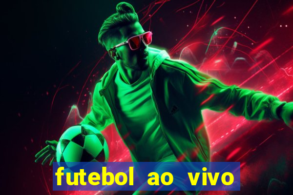 futebol ao vivo futebol muleke