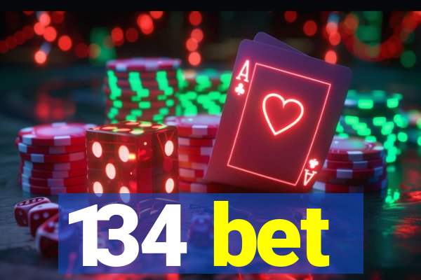 134 bet