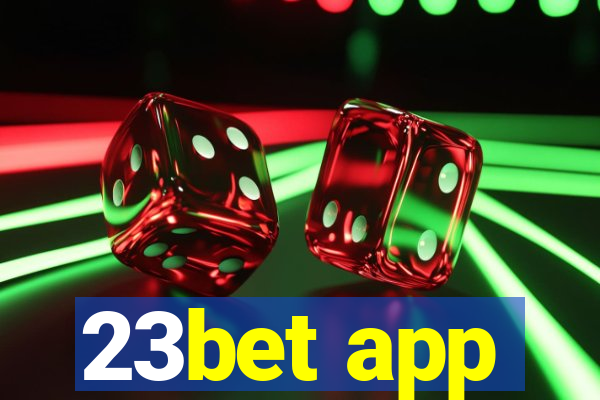 23bet app